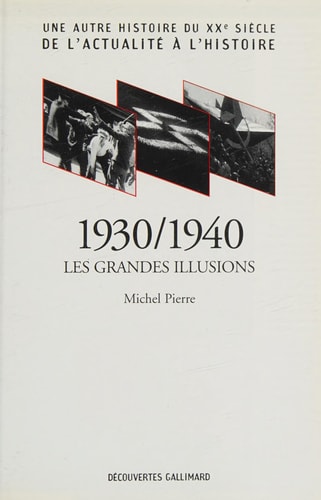 1930/1940 LES GRANDES ILLUSIONS, de Michel Pierre | portada del libro