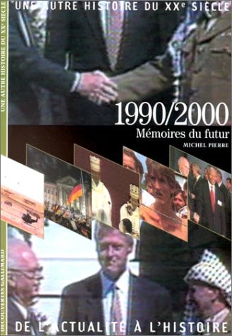 1990/1999 MEMOIRES DU FUTUR, de Michel Pierre | portada del libro