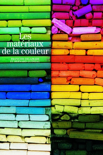 LES MATERIAUX DE LA COULEUR, de François Delamare | portada del libro