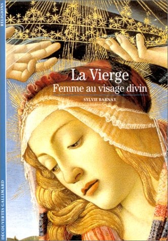 La Vierge. Femme au visage divin, de Sylvie Barnay | portada del libro