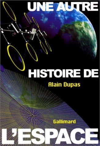 UNE AUTRE HISTOIRE DE L'ESPACE, de Dupas | portada del libro