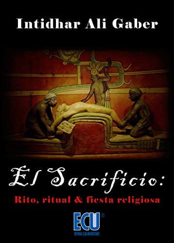 El sacrificio: rito, ritual y fiesta religiosa, de Ali Gaber | portada del libro