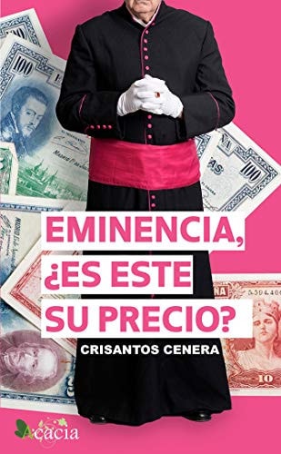 Eminencia, ¿es este su precio?, de Cenera Calderon | portada del libro