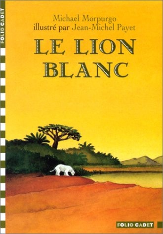 LE LION BLANC, de Michael Morpurgo | portada del libro