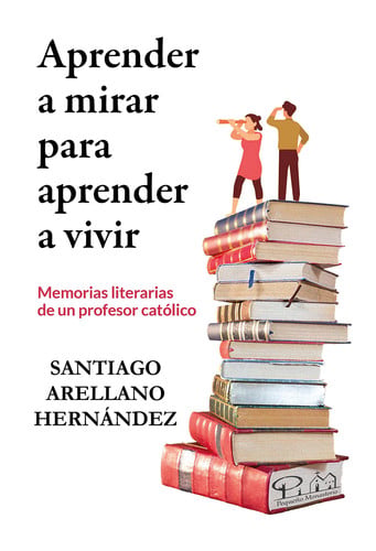APRENDER A MIRAR PARA APRENDER A VIVIR, de ARELLANO HERNANDEZ | portada del libro