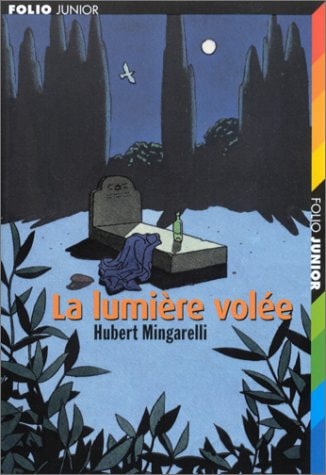 LA LUMIERE VOLEE, de Hubert Mingarelli | portada del libro