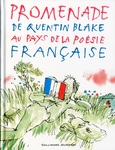 PROMENADE AU PAYS DE LA POESIE FRANCAISE, de Quentin Blake | portada del libro