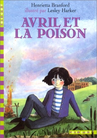 AVRIL ET LA POISON, de Henrietta Branford | portada del libro