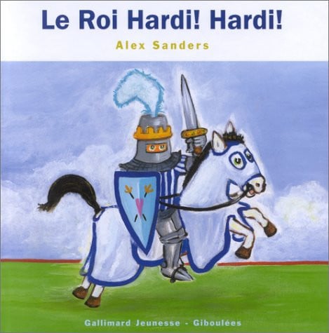 LE ROI HARDI HARDI, de SANDERS | portada del libro