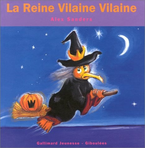 LA REINE VILAINE VILAINE, de SANDERS | portada del libro