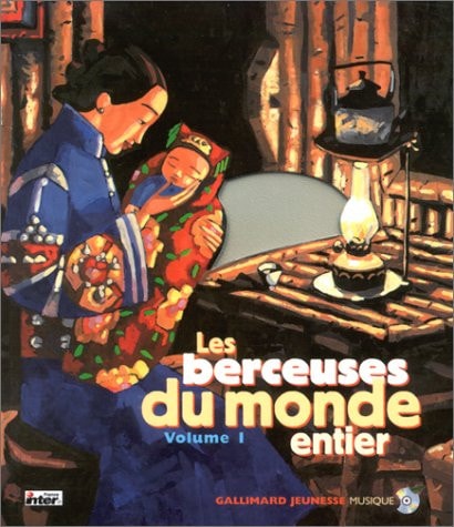 Berceuses Du Monde Entier, les Cd, de Collectif | portada del libro