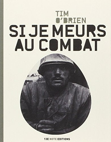 IF I DIE IN A COMBAT ZONE = SI JE MEURS AU COMBAT, de O'BRIEN | portada del libro