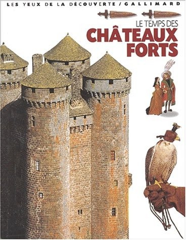 LE TEMPS DES CHATEAUX FORTS, de Christopher Gravett | portada del libro