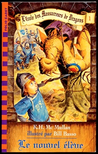 L'ECOLE DES MASSACREURS DE DRAGONS 1 LE NOUVEL ELEVE, de Kate McMullan | portada del libro