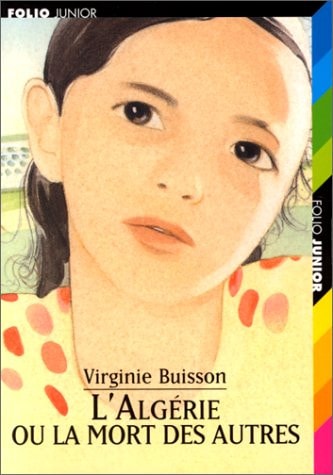 L'ALGERIE OU LA MORT DES AUTRES, de Virginie Buisson | portada del libro