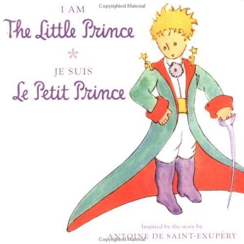 JE SUIS LE PETIT PRINCE/I AM THE LITTLE PRINCE, de Antoine de Saint-Exupéry | portada del libro