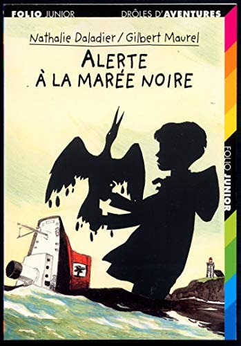 ALERTE A LA MAREE NOIRE, de Nathalie Daladier | portada del libro