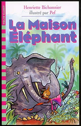 LA MAISON ELEPHANT, de Henriette Bichonnier | portada del libro