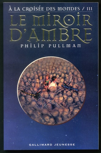 A LA CROISEE DES MONDES 3 LE MIROIR D'AMBRE, de Philip Pullman | portada del libro