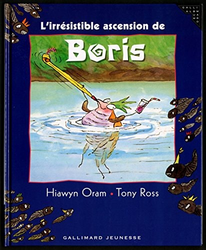 L'IRRESISTIBLE ASCENSION DE BORIS, de Hiawyn Oram | portada del libro