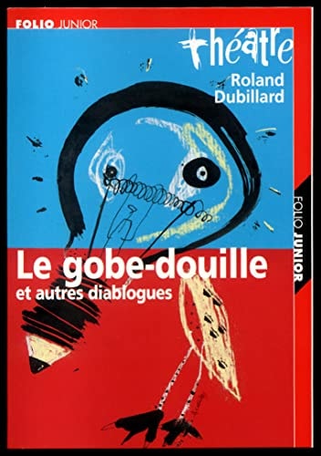 Le gobe-douille et autres dialogues, de Roland Dubillard | portada del libro