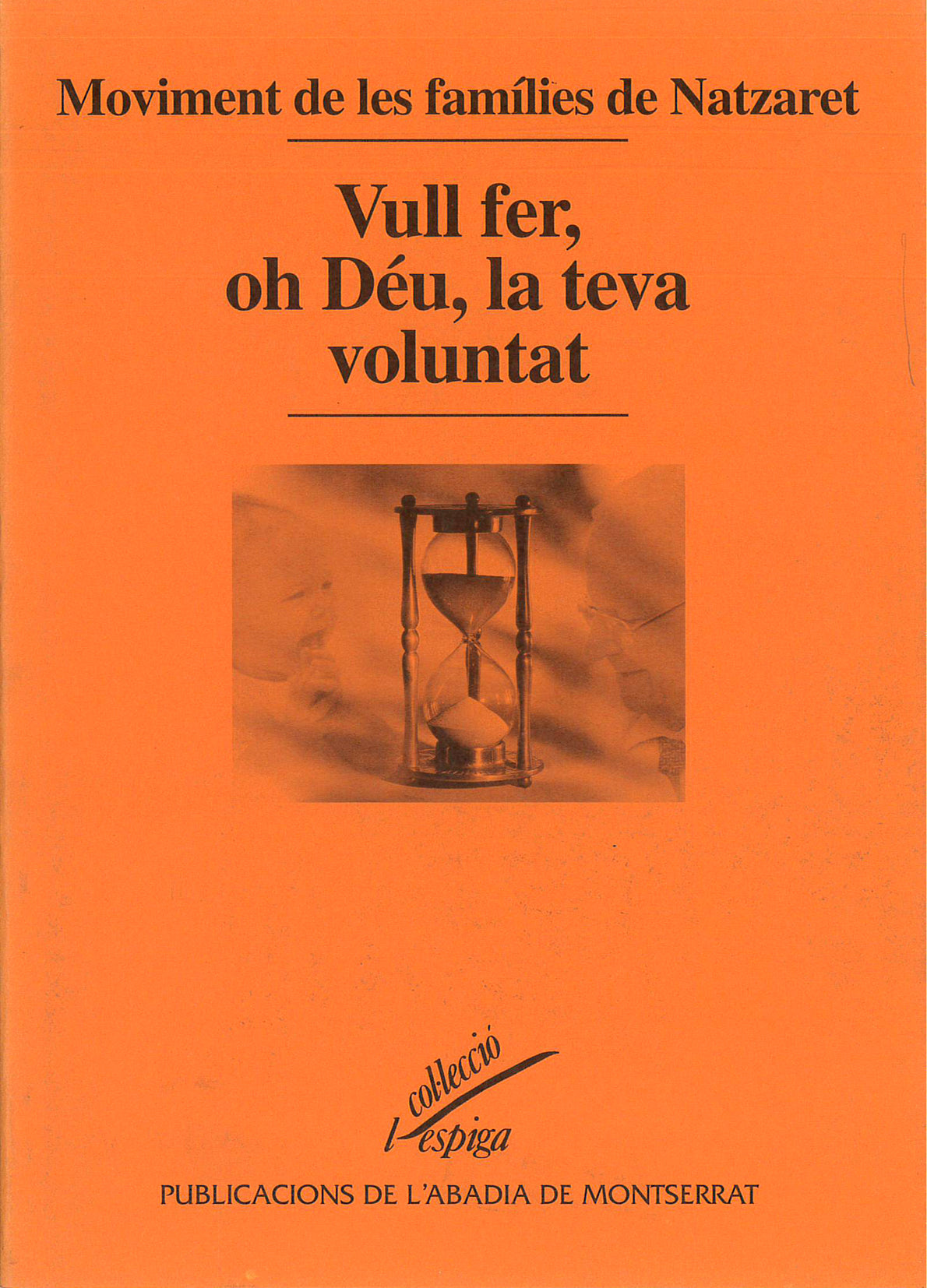 Vull fer, oh Déu, la teva voluntat, de Moviment de les famílies de Natzaret | portada del libro
