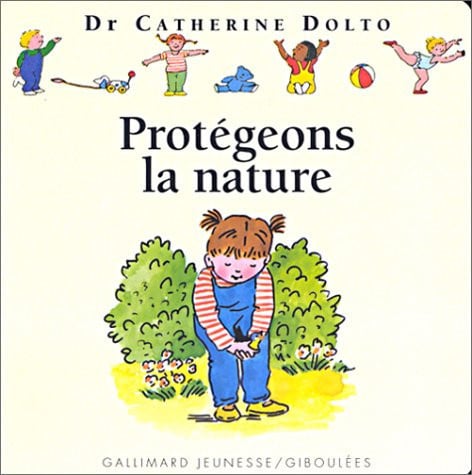PROTEGEONS LA NATURE, de DOLTO#FAURE-POI | portada del libro