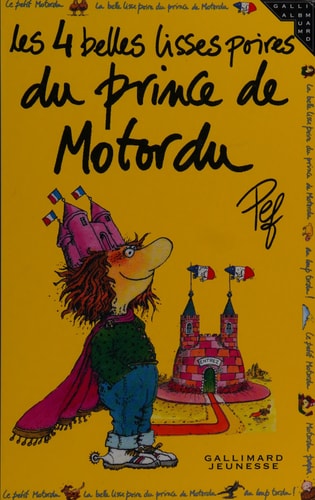 LES 4 BELLES LISSES POIRES DU PRINCE DE MOTORDU, de Pef | portada del libro
