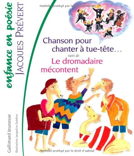 CHANSON POUR CHANTER A TUE-TETE ET A CLOCHE-PIED/LE DROMADAI, de Jacques Prévert | portada del libro