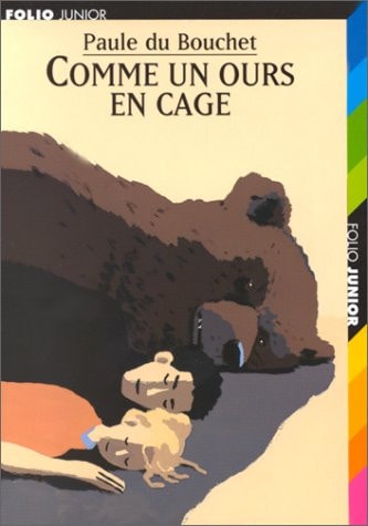 COMME UN OURS EN CAGE, de Paule Du Bouchet | portada del libro
