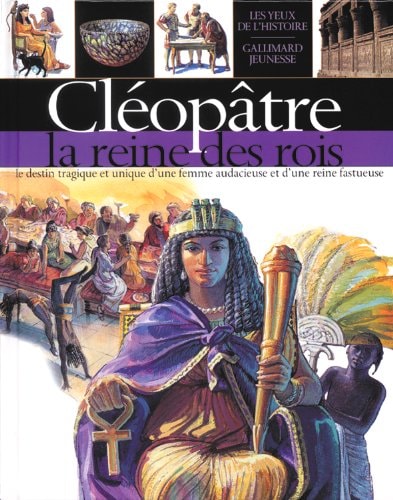 CLEOPATRE LA REINE DES ROIS, de Fiona MacDonald | portada del libro