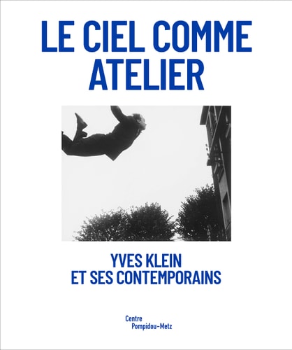 YVES KLEIN ET SES CONTEMPORAINS, de Emma Lavigne | portada del libro