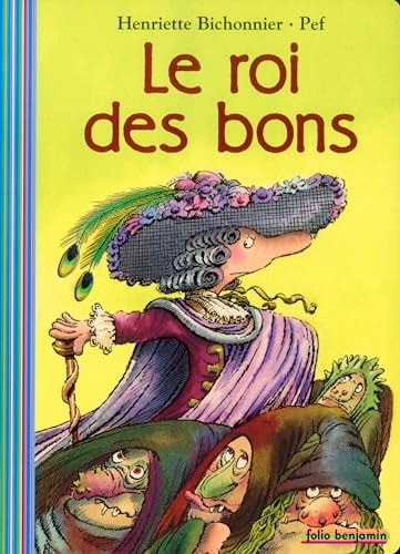 LE ROI DES BONS, de Henriette Bichonnier | portada del libro