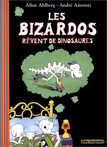 LES BIZARDOS REVENT DE DINOSAURES, de AHLBERG | portada del libro
