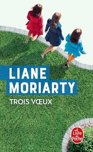 TROIS VOEUX, de Liane Moriarty | portada del libro