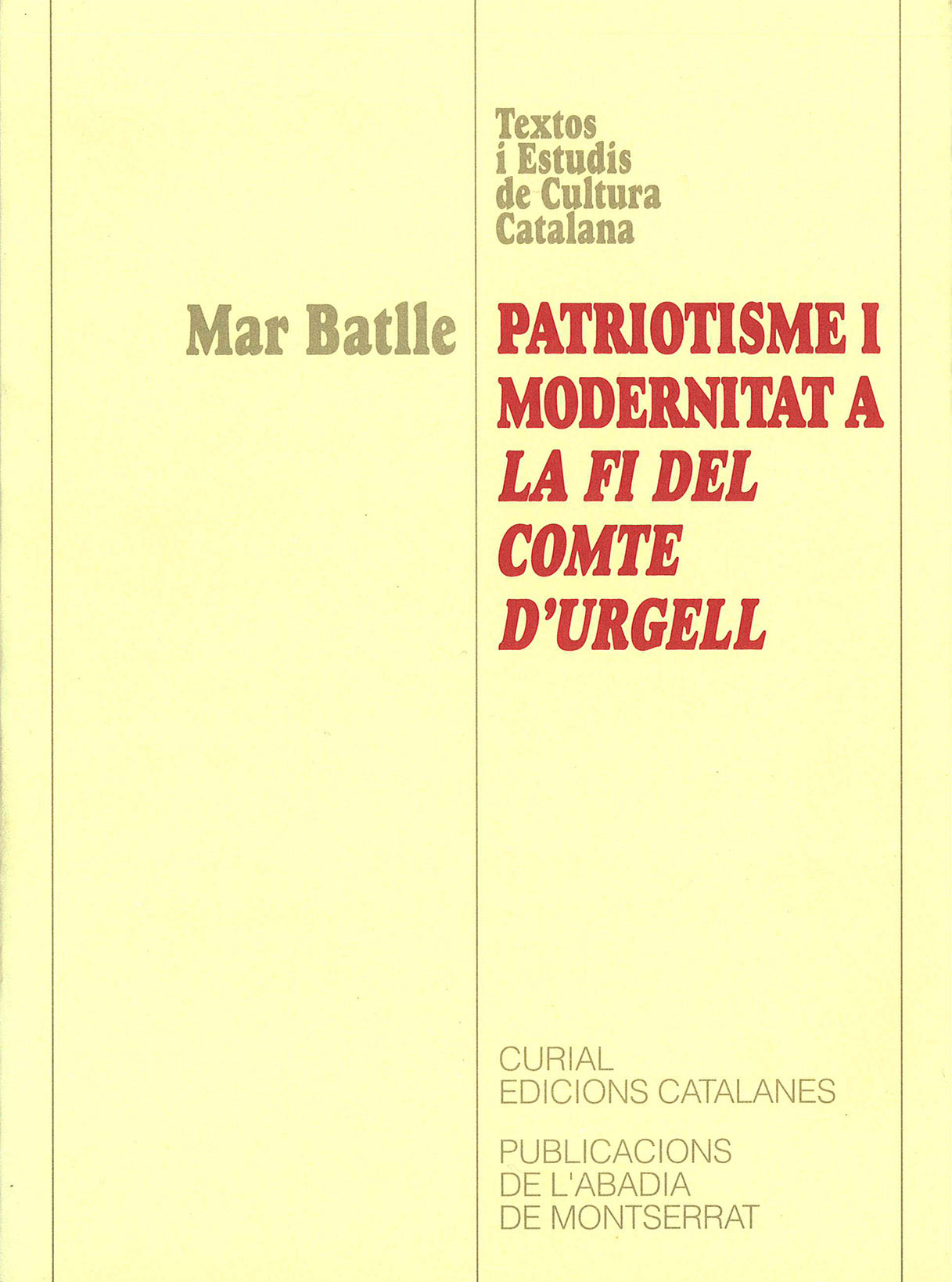 Patriotisme i modernitat a la fi del comte dÆUrgell, de Batlle i Gutiérrez | portada del libro