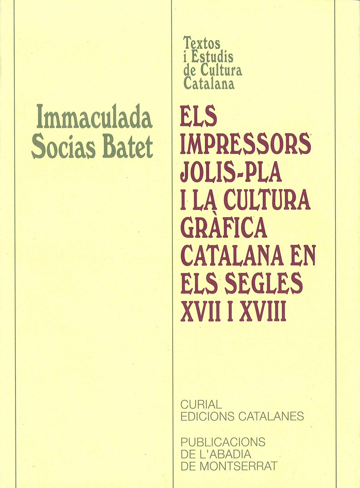 Els impressors Jolis-Pla i la cultura gràfica catalana en els segles XVII i XVIII, de Socias Batet | portada del libro