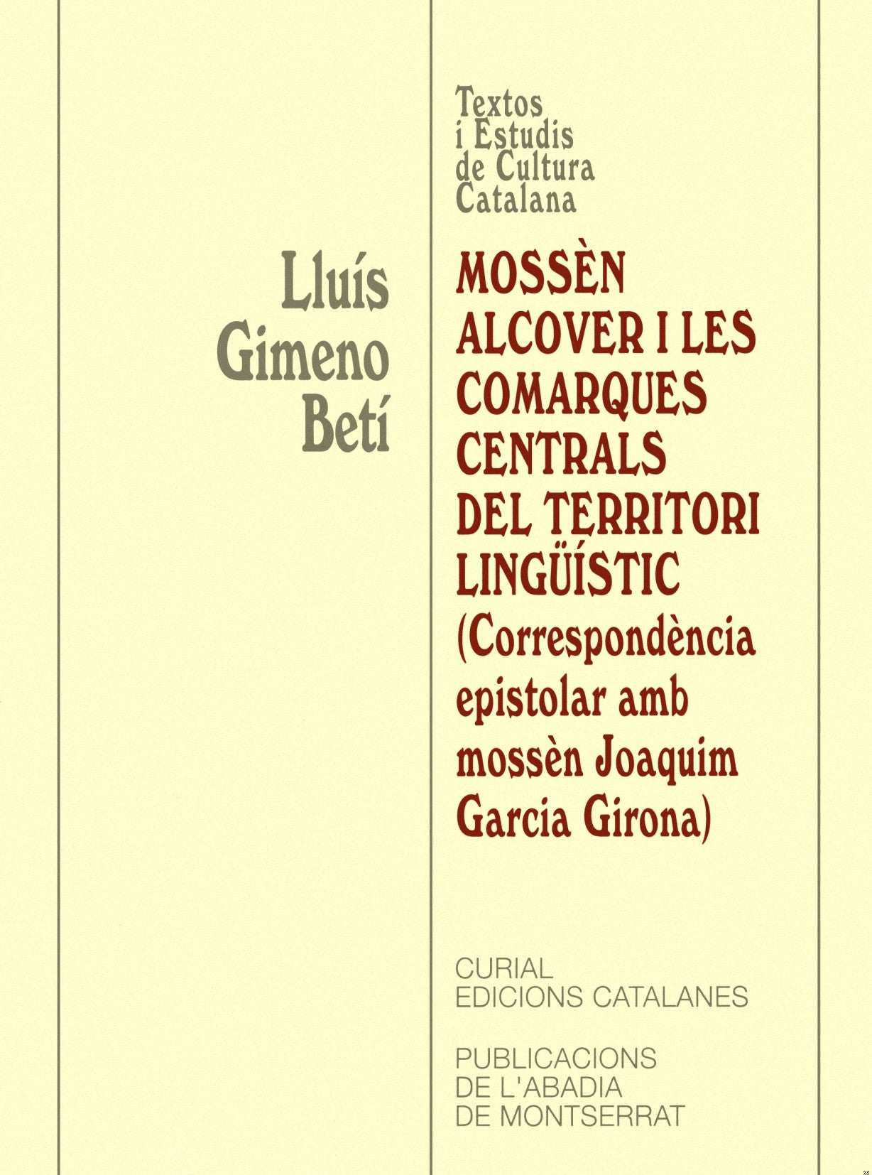 Mossèn Alcover i les comarques centrals del territori lingüístic. (Correspondència epistolar amb mos, de Gimeno Betí | portad