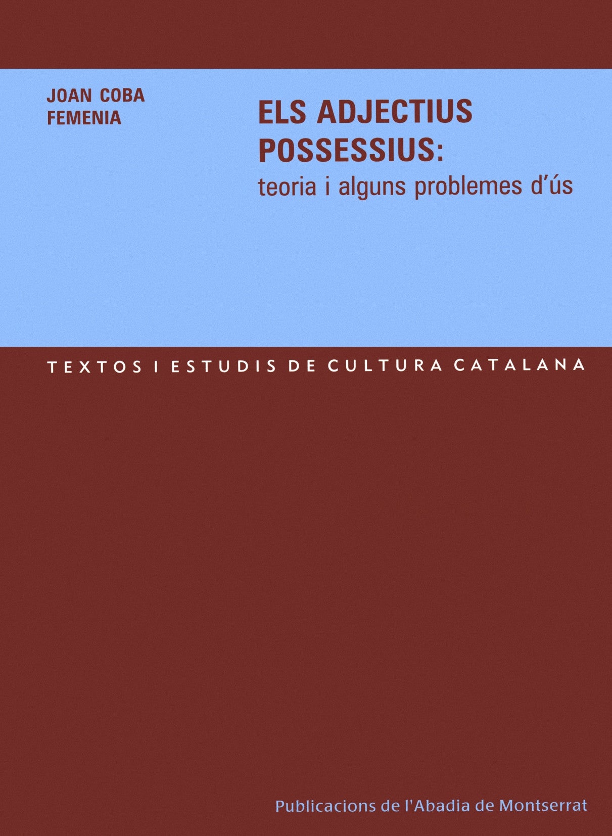 Els adjectius possessius: teoria i alguns problemes d'ús, de Coba Femenia | portada del libro