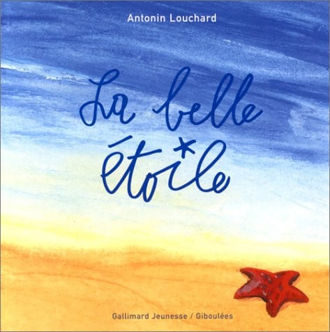 LA BELLE ETOILE, de LOUCHARD | portada del libro