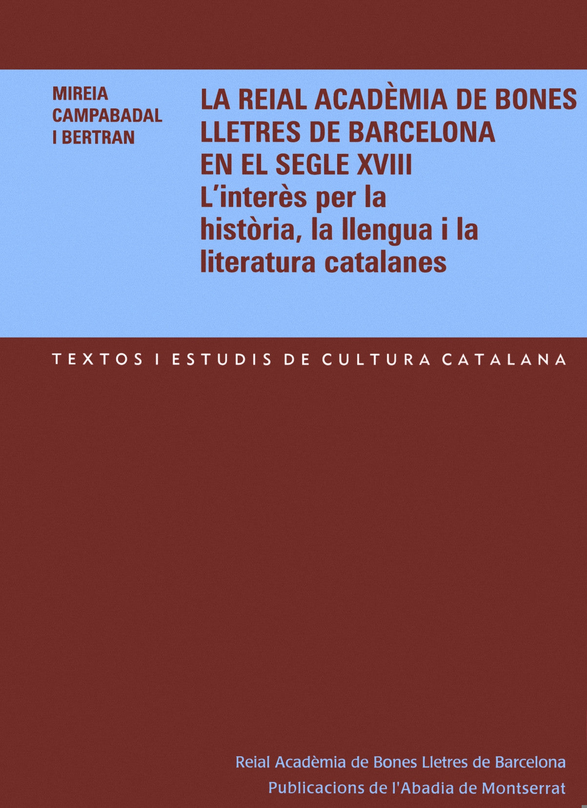 La Reial Acadèmia de Bones Lletres de Barcelona en el segle XVIII., de Campabadal i Bertran | portada del libro