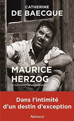 MAURICE HERZOG, LE SURVIVANT DE L'ANNAPURNA, de Catherine de Baecque | portada del libro