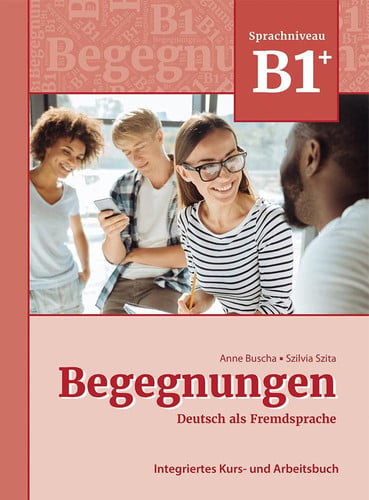 BEGEGNUNGEN DEUTSCH ALS FREMDSPRACHE B1+ INTEGRIERTES KURS | portada del libro