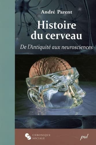 HISTOIRE DU CERVEAU, de PARENT | portada del libro