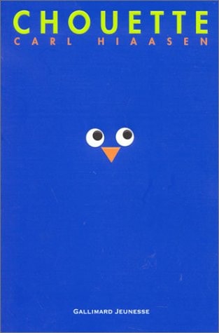 CHOUETTE, de Carl Hiaasen | portada del libro