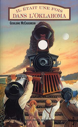 IL ETAIT UNE FOIS DANS L'OKLAHOMA, de Geraldine McCaughrean | portada del libro