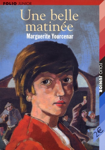 UNE BELLE MATINEE, de Marguerite Yourcenar | portada del libro