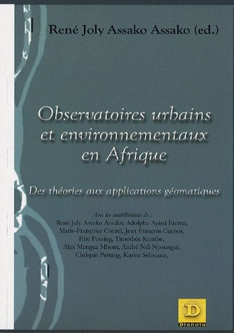 OBSERVATOIRES URBAINS ET ENVIRONNEMENTAUX EN AFRIQUE, de René-Joly Assako Assako | portada del libro