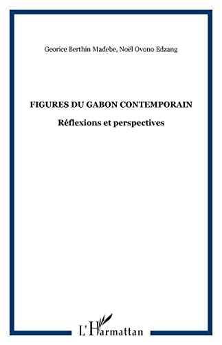 FIGURES DU GABON CONTEMPORAIN, de Madebe | portada del libro