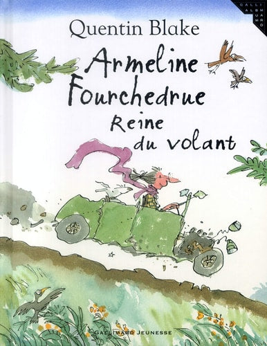 ARMELINE FOURCHEDRUE REINE DU VOLANT, de Quentin Blake | portada del libro